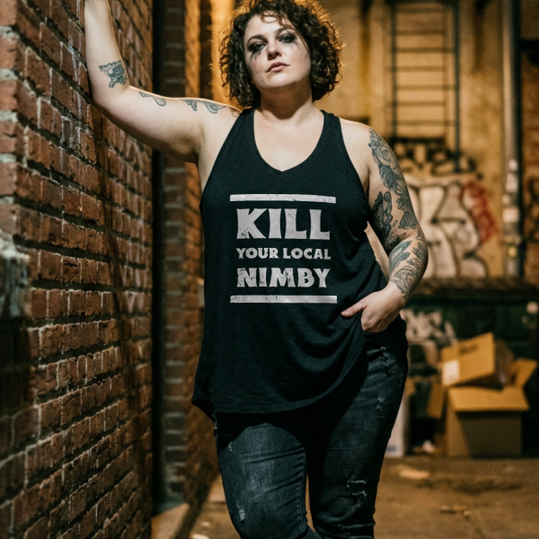 Kill Your Local NIMBY Women's Racerback Tank