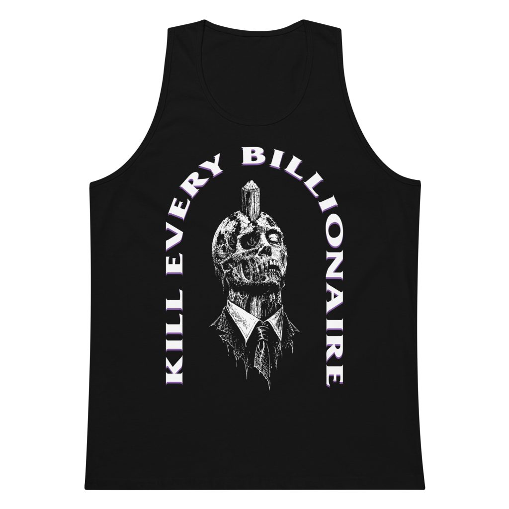 Kill Every Billionaire Tank Top