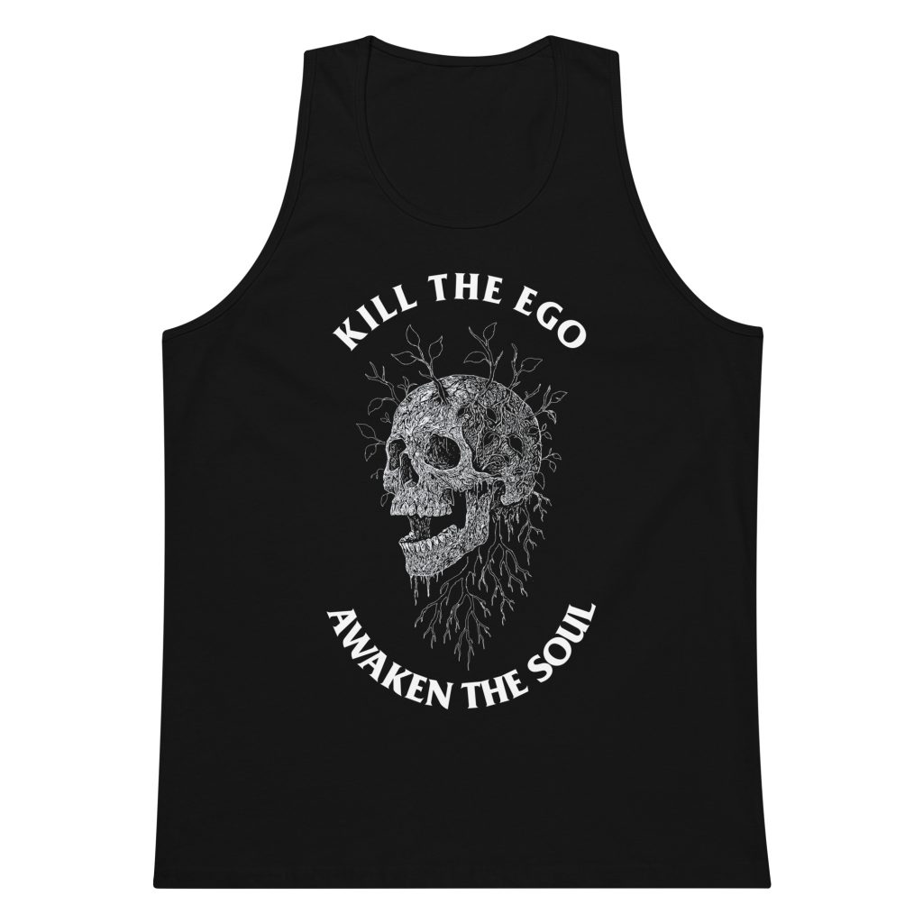KILL THE EGO // AWAKEN THE SOUL Men's Tank